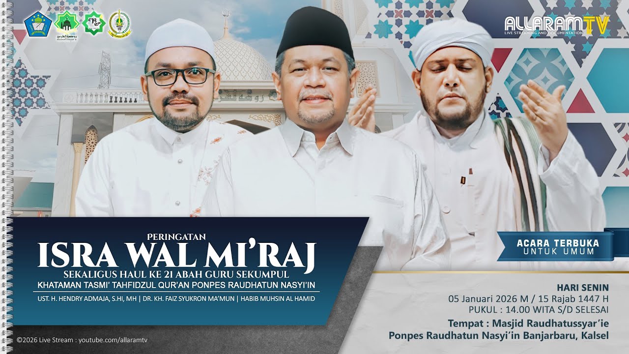 Peringatan Isra Mi'raj dan Haul Abah Guru Sekumpul - Ponpes Raudhatun Nasyi'in, (05/01/2026).