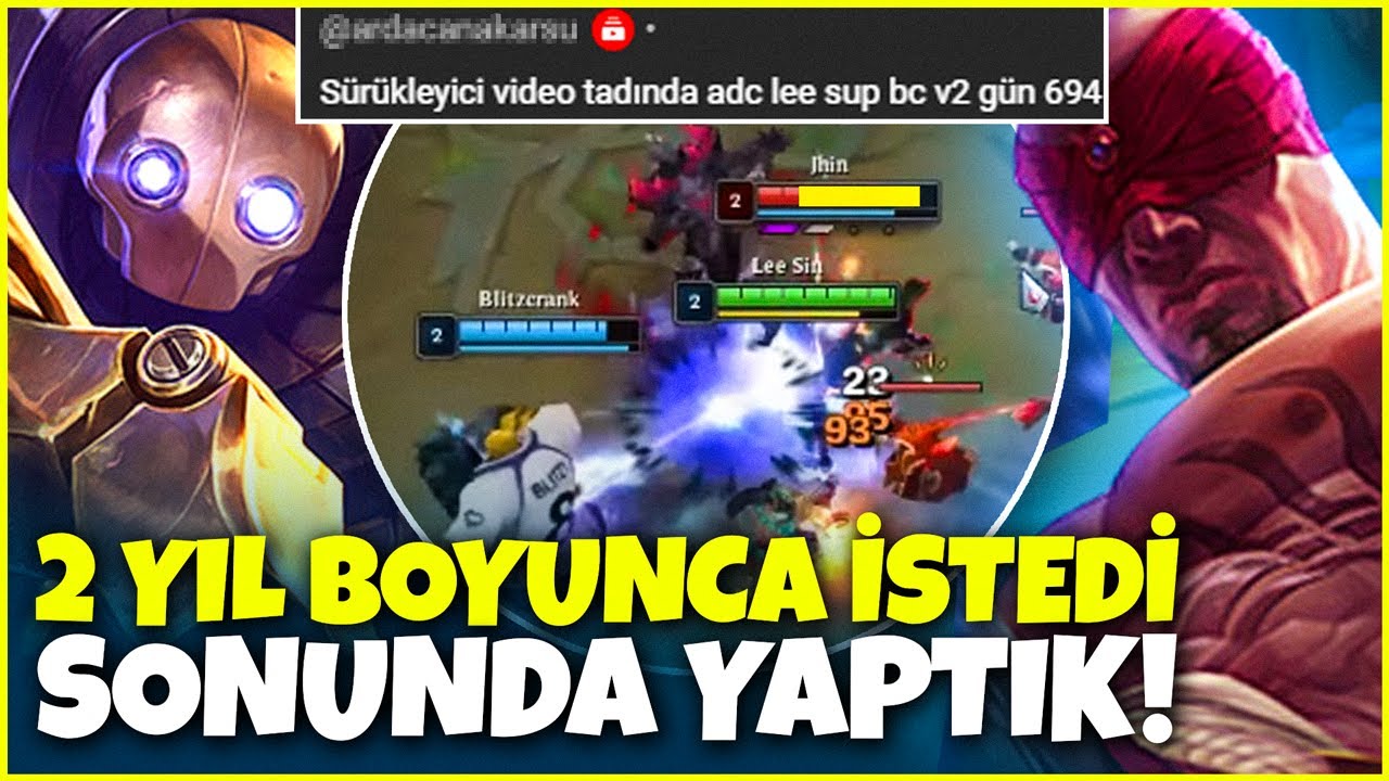 İZLEYİCİMİN 2 YIL BOYUNCA İSTEDİĞİ LEE SİN - BLİTZCRANK VİDEOSU!