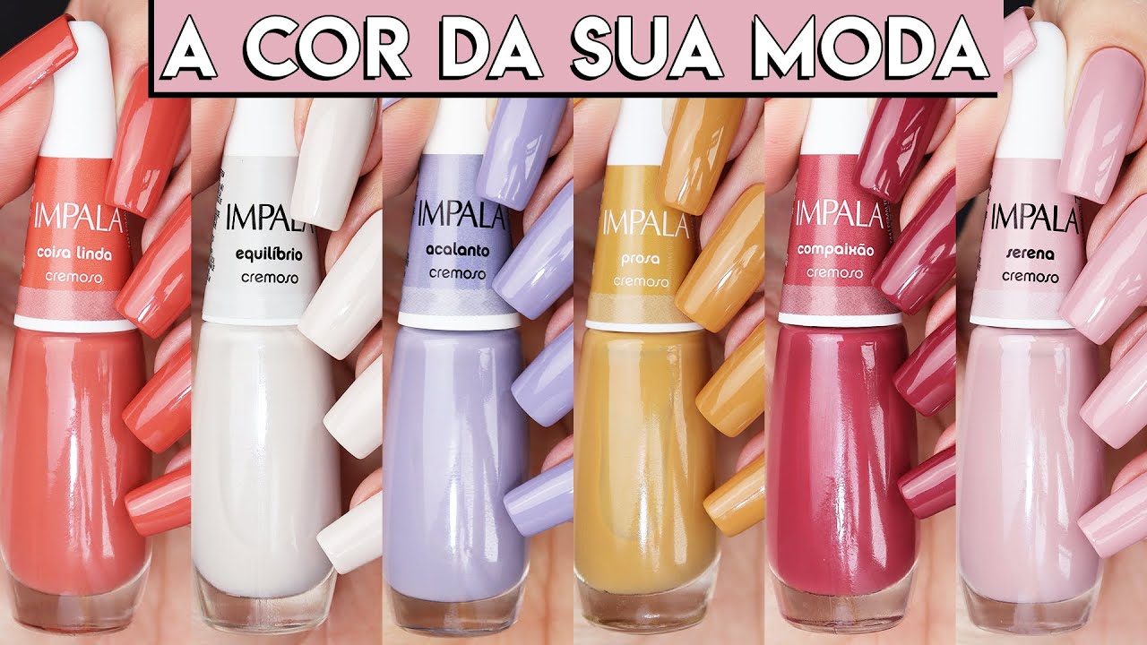 NOVA Coleção A COR DA SUA MODA 2 da IMPALA | Resenha de Esmaltes e Comparações
