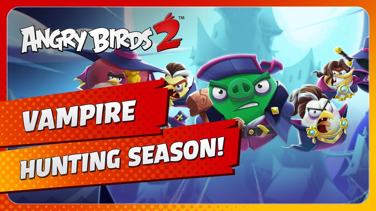 Angry Birds 2: It's vampire hunting season!