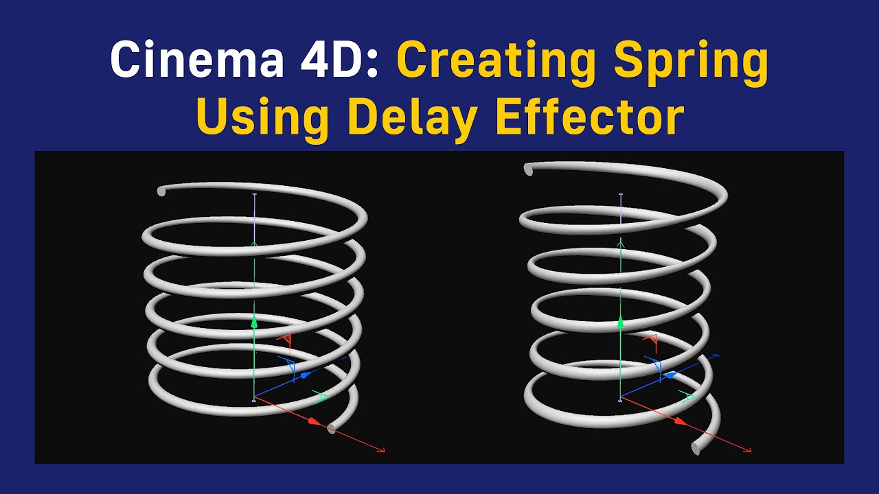 Cinema 4D: Creating Spring Using Delay Effector