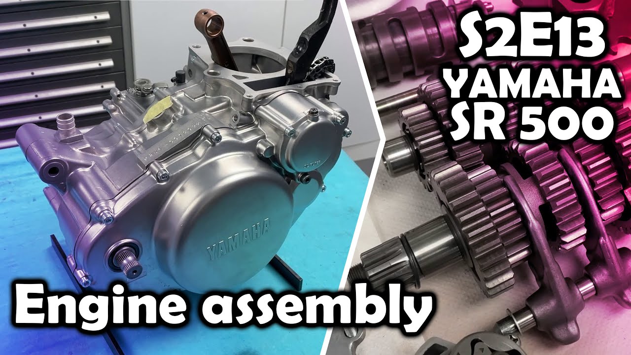 Yamaha SR500 - S2E13 Full engine assembly part 1