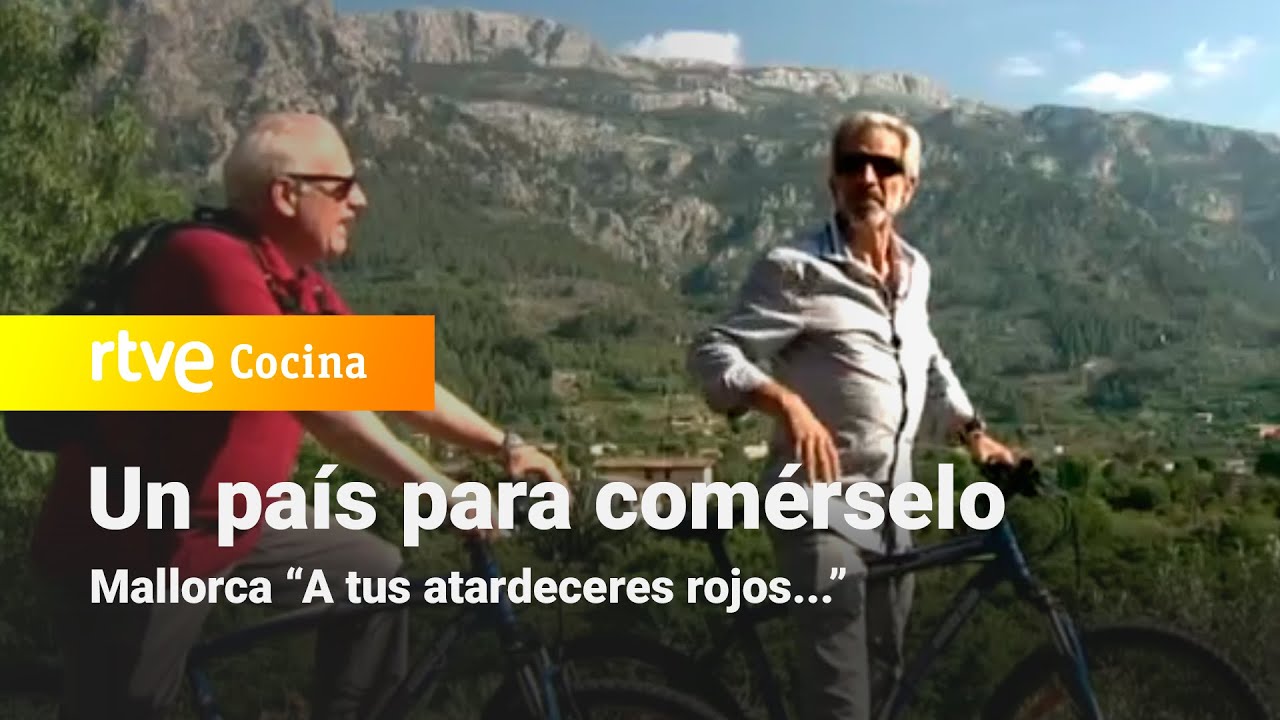 Un país para comérselo: Mallorca 
