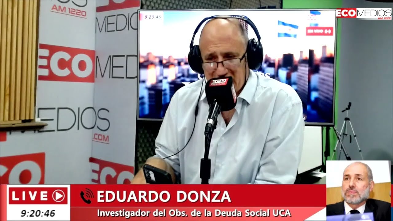 Eduardo Donza (Investigador del Observatorio de la Deuda Social de la UCA) Unas Cuantas Verdades
