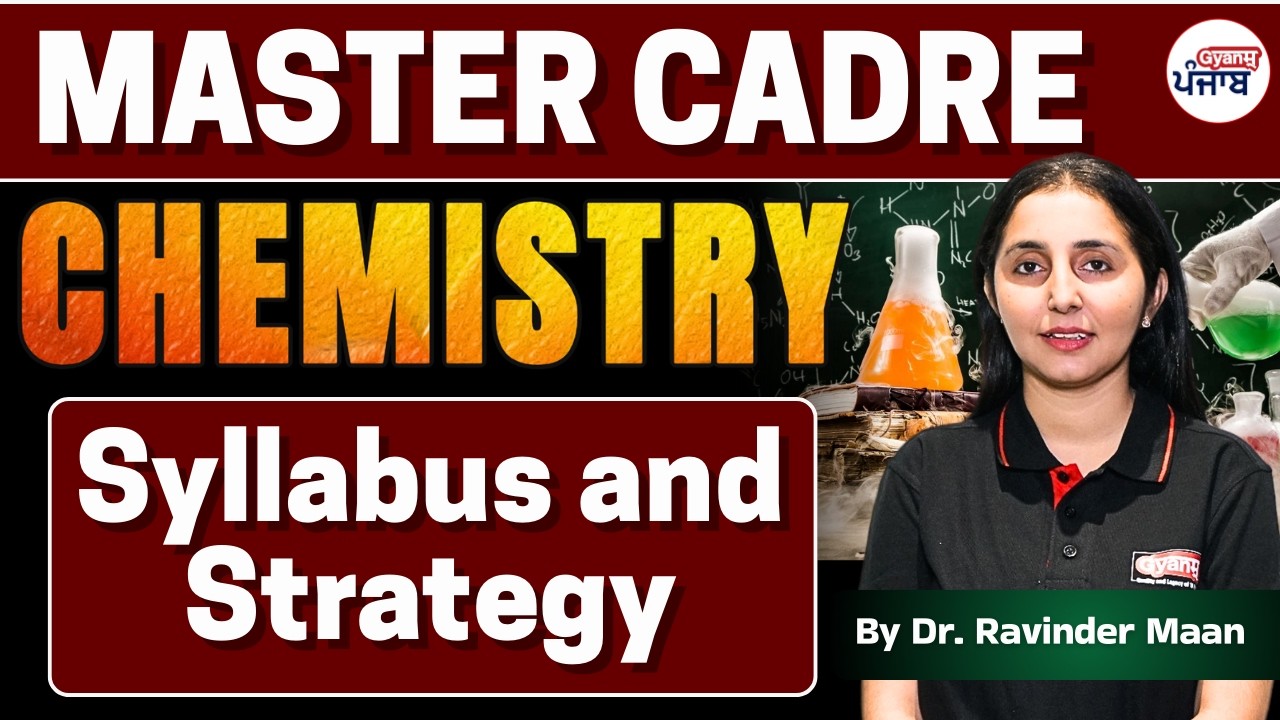 Master Cadre Chemistry | Syllabus + Strategy | Crack Exam Fast | Gyanm
