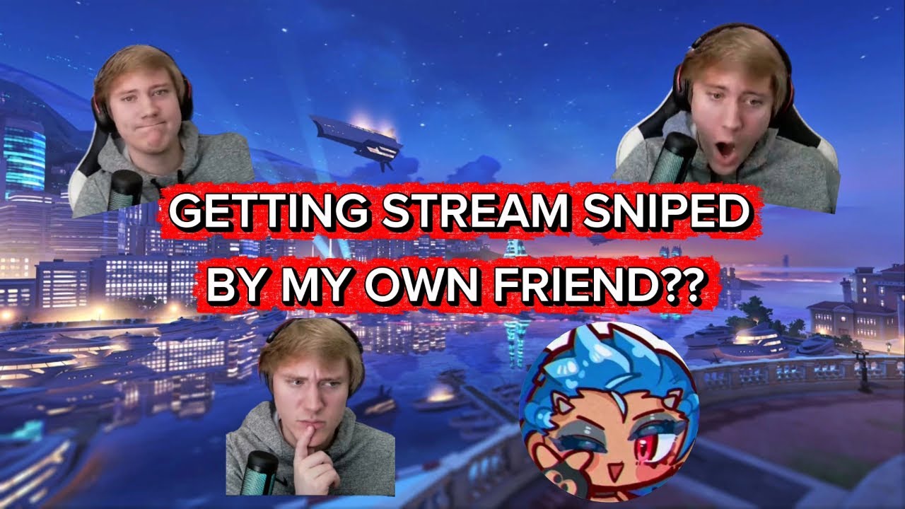 I GOT STREAM SNIPED BY OWN FRIEND 3 TIMES???