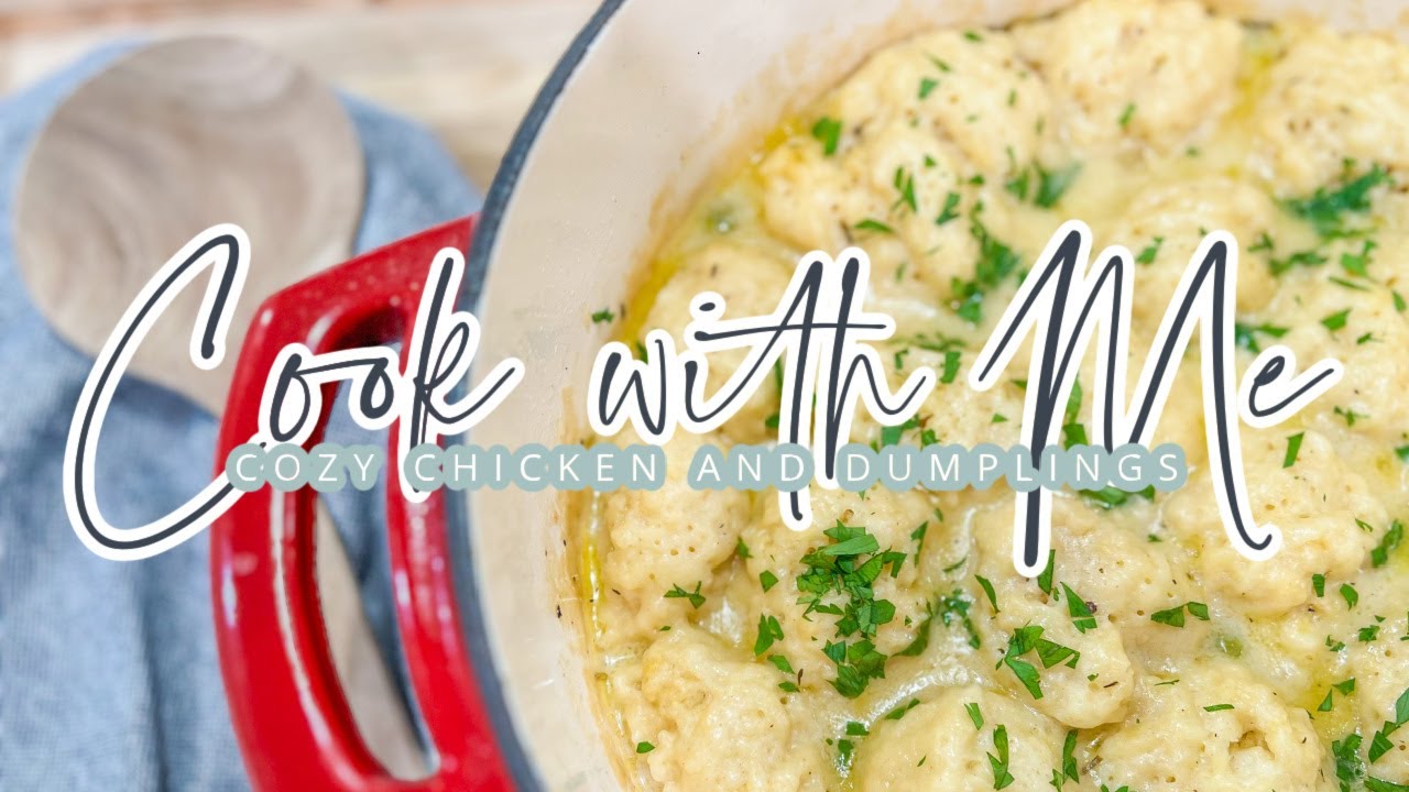 COOK WITH ME // COZY CHICKEN AND DUMPLINGS // EASY WEEKNIGHT DINNER // CHARLOTTE GROVE FARMHOUSE