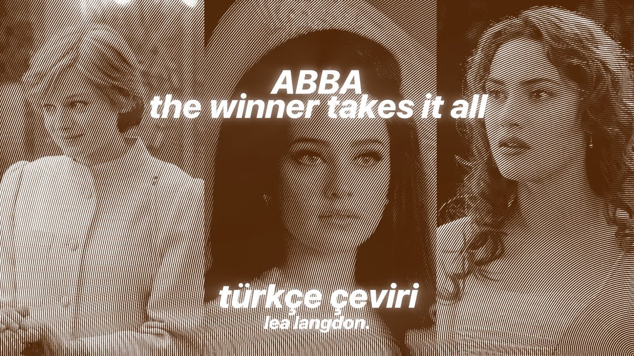 abba // the winner takes it all (türkçe çeviri) | priscilla, diana, rose dewitt
