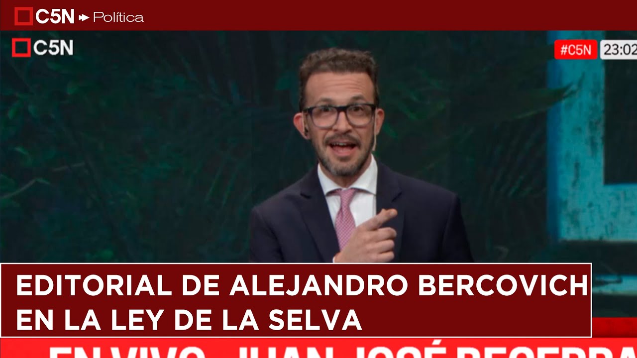 EDITORIAL DE ALEJANDRO BERCOVICH EN LA LEY DE LA SELVA