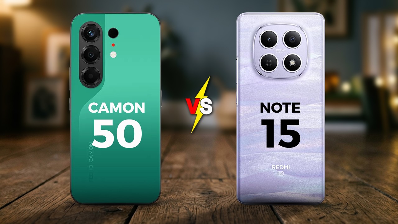 TECNO CAMON 50 VS REDMI NOTE 15