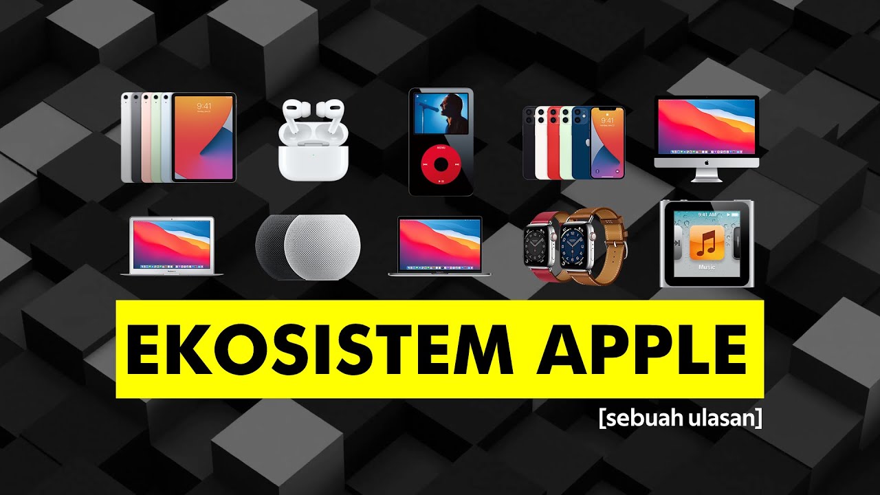 Yang kamu harus tahu dari ekosistem Apple - Teknologi lama yang terus membaik