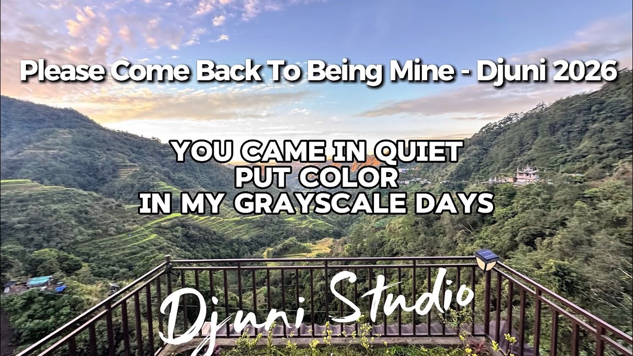 Please Come Back To Being Mine - Djuni 2026 Lyrics Djuni Studio #new #song #music #2026 #lyrics 