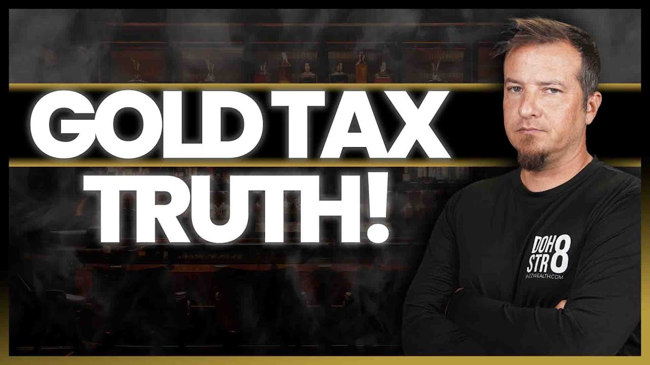 Gold & Taxes: What Every Investor NEEDS TO KNOW
