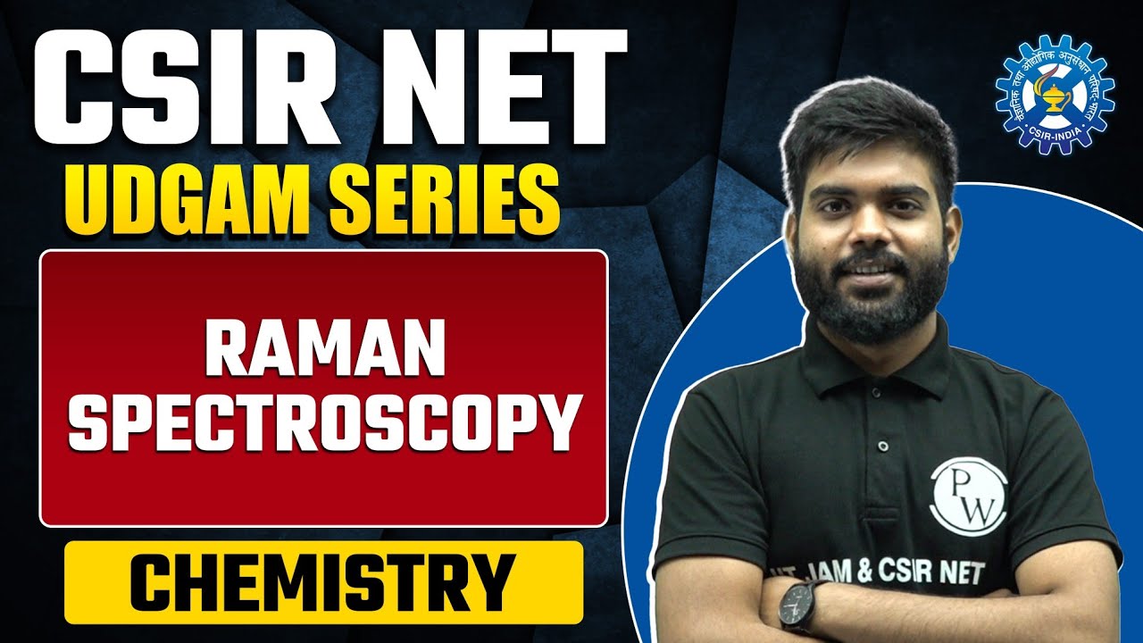 Raman Spectroscopy | Physical Chemistry | CSIR NET 2023