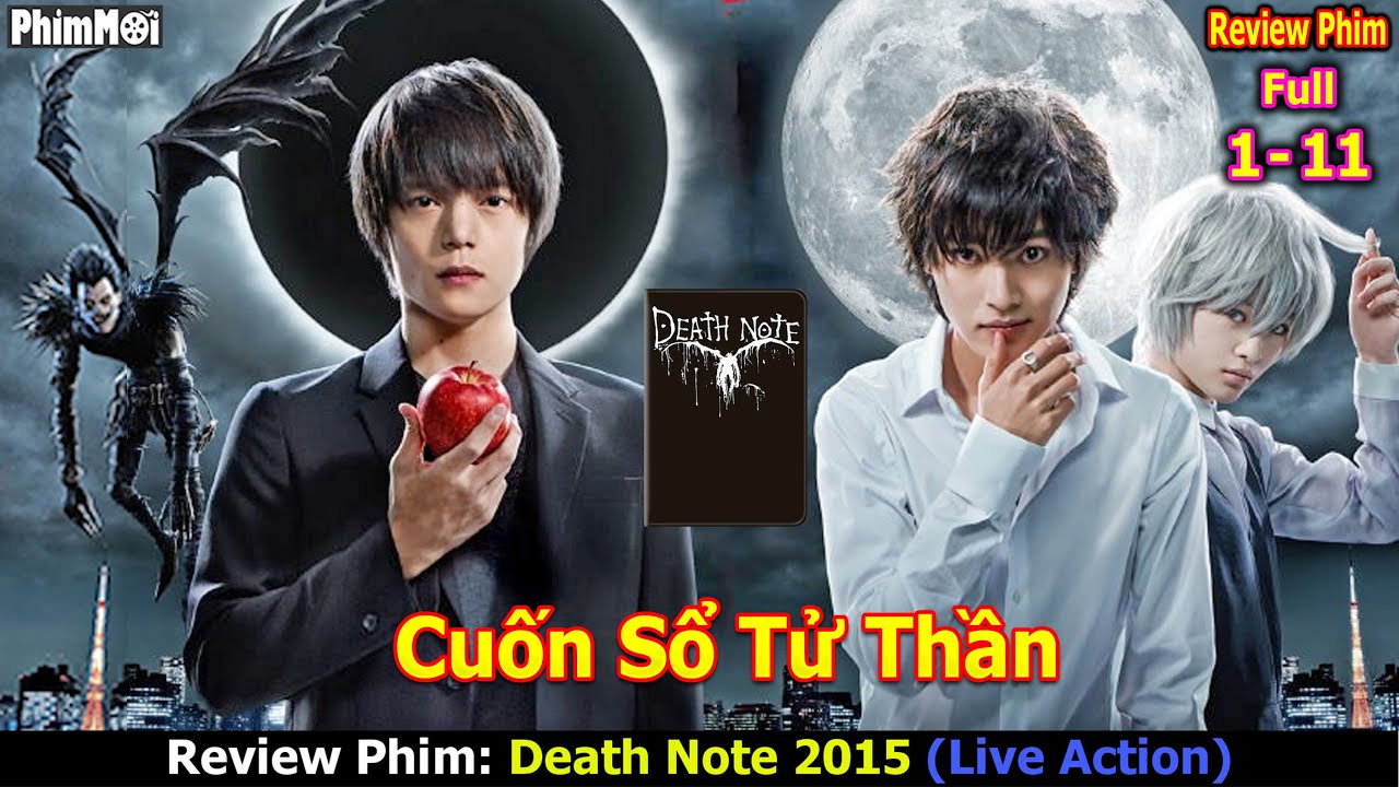 Bị Ghi T&ecirc;n V&agrave;o Sổ Sẽ Chết - Review Phim Cuốn Sổ Tử Thần Full 1 - 11 | Death Note Live Action 2015