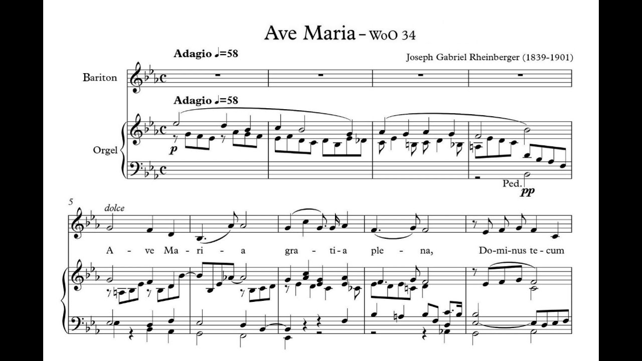 Rheinberger, Josef Gabriel (1839 - 1901) Ave Maria, WoO. 34 (letzte abgeschlossene Werk, 1901)