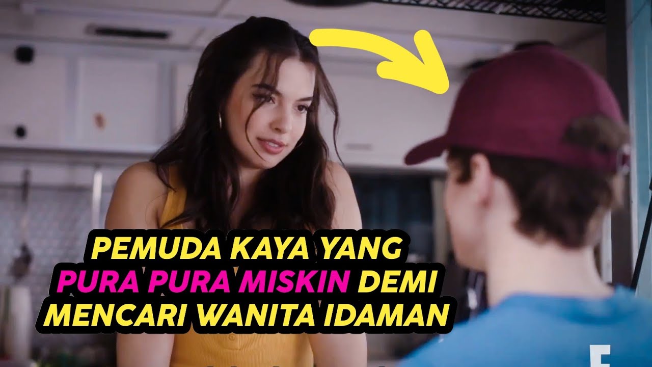 Pemuda Kaya Yang Pura Pura Miskin Demi Mencari Wanita Yang Tulus- Alur Cerita Film Romantis