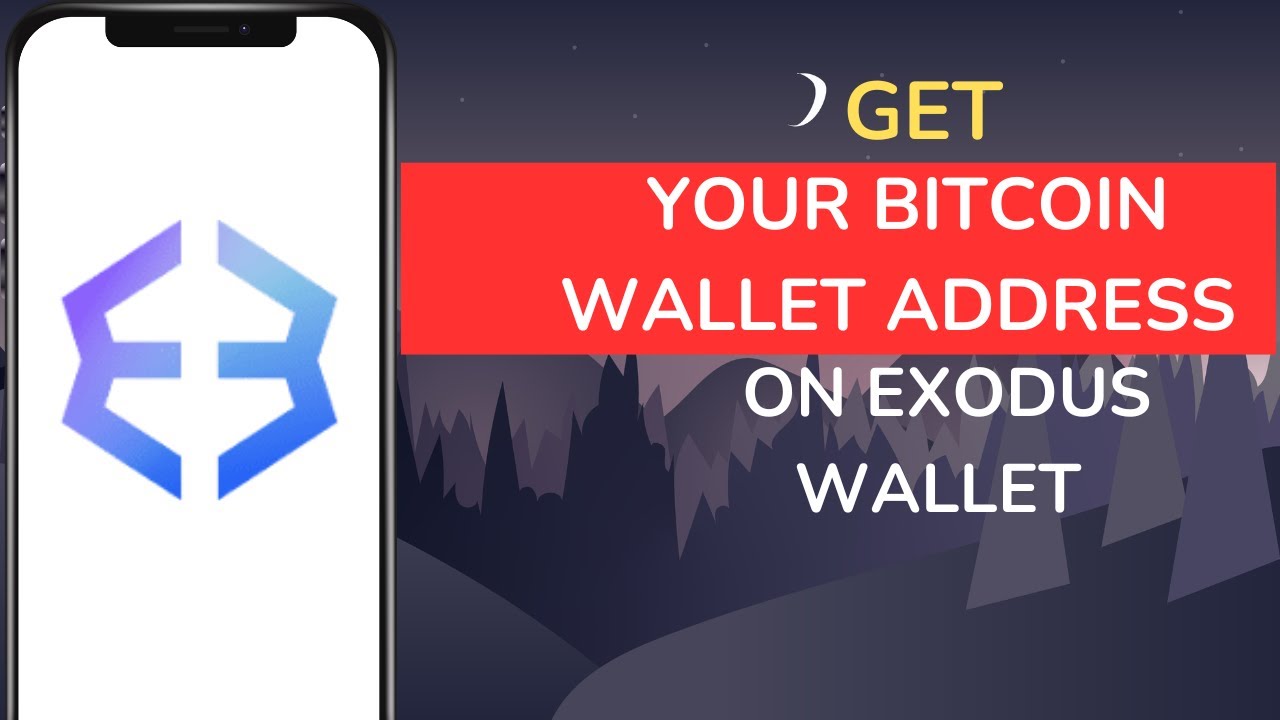 How to Get Your Bitcoin Wallet Address on Exodus Wallet