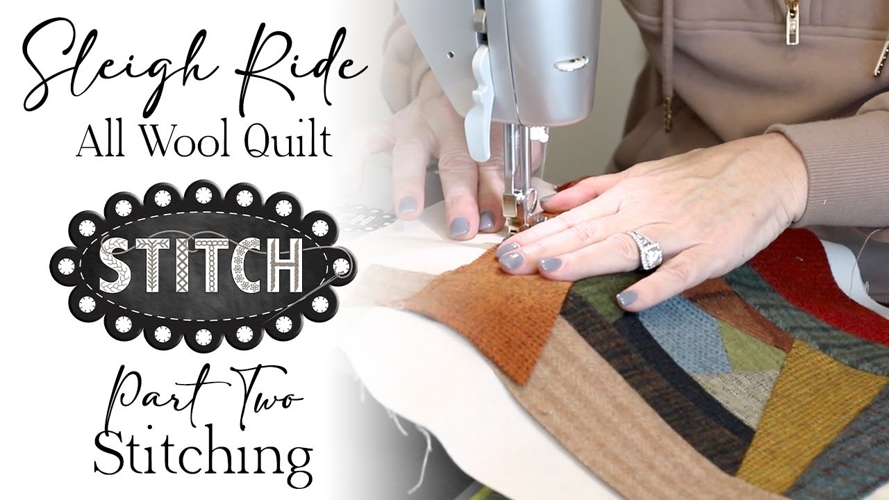 Sleigh Ride | All Wool Quilt | Part II - Stitching | Lisa Bongean | Primitive Gatherings
