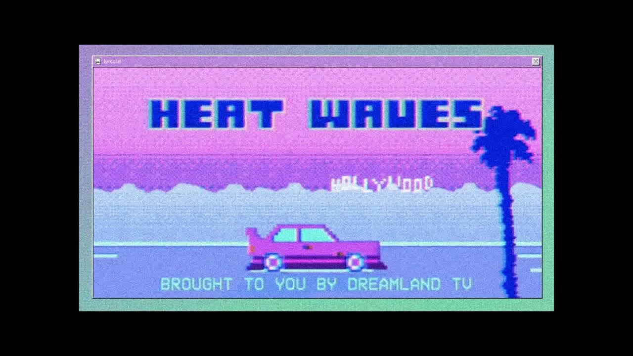 Heat Waves (Cover)