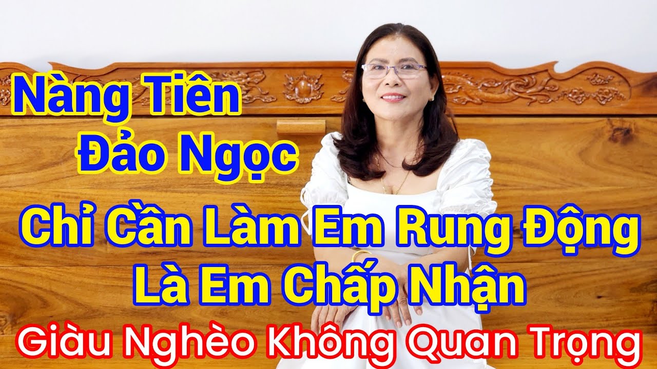 1870 CHỈ CẦN ANH LÀM EM RUNG ĐỘNG LÀ EM SẼ CHẤP NHẬN, GIÀU NGHÈO KHƯNG QUAN TRỌNG .