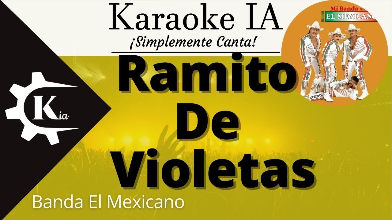 Mi Banda El Mexicano - Ramito De Violetas - Karaoke