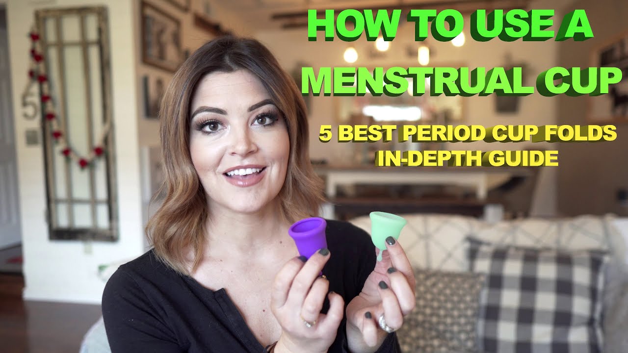 How to use a Menstrual Cup - Insert & Remove a Period Cup - 5 Best Feminine Cup Folds