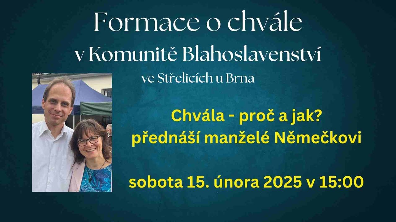 CHVÁLA - PROČ A JAK? přednáška