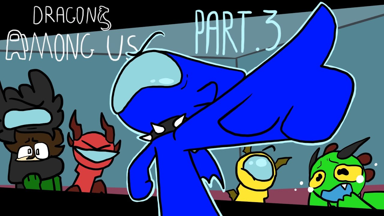Dragons Among Us - Pt 3