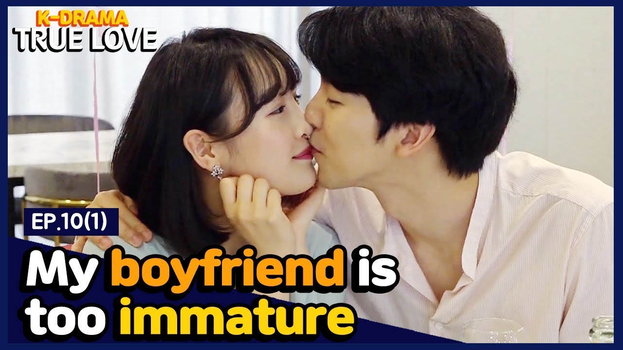 [TRUE LOVE returns] EP.10(1) My boyfriend is too immature｜(ENG SUB) (K-drama) (FHD)