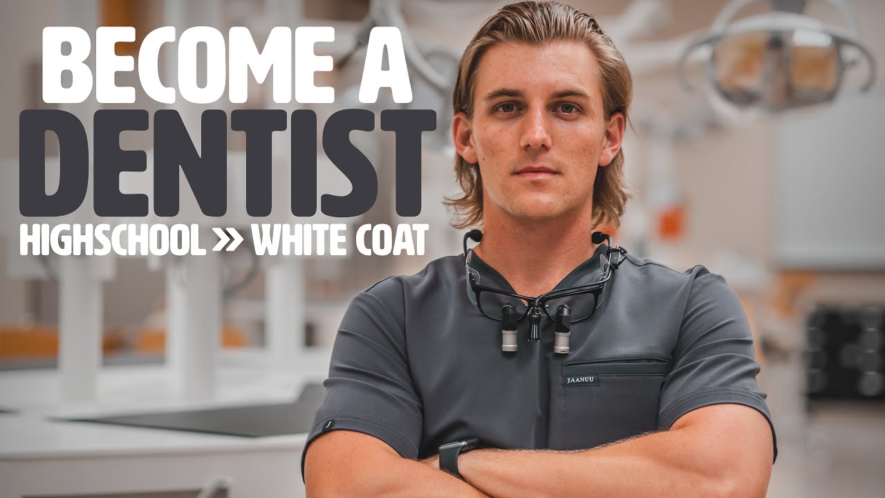 How to Become A Dentist | The Simplified Guide to Wearing the White Coat