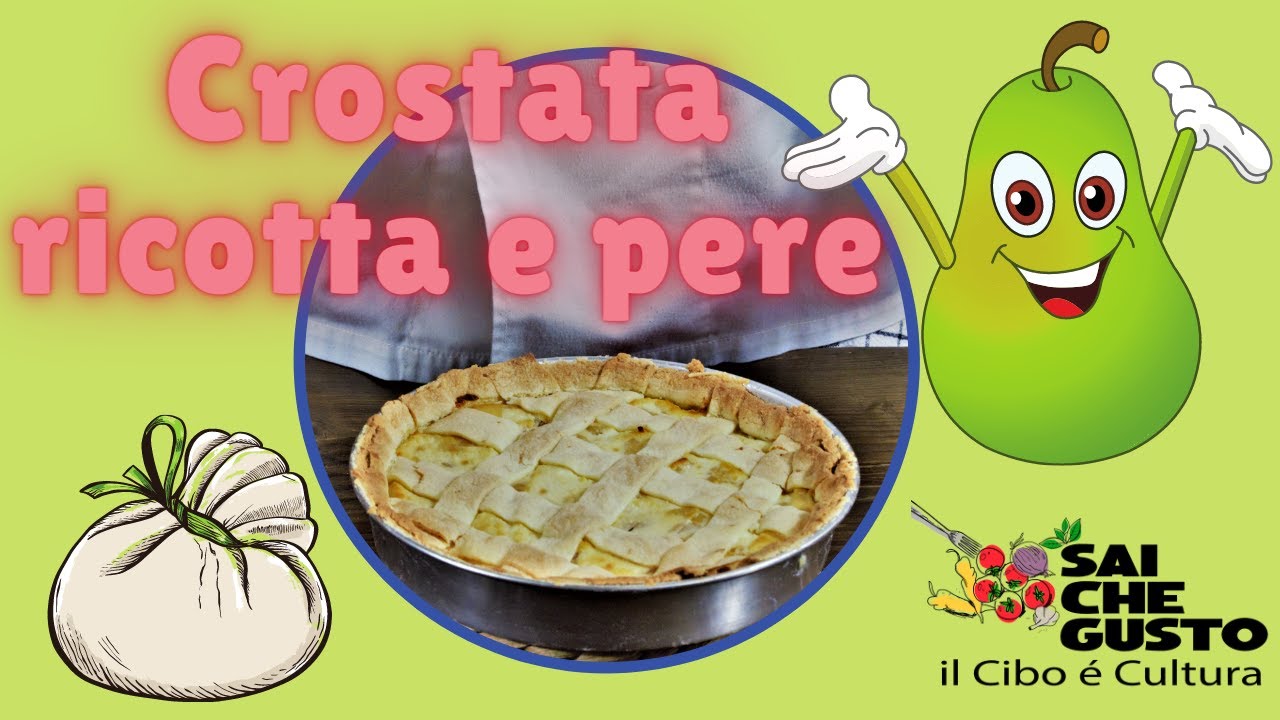 Crostata ricotta e pere senza glutine | Pastafrolla con farina di riso | Come fare una crostata