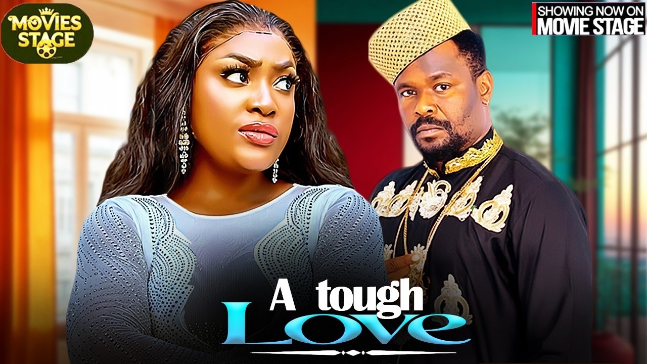 A TOUGH LOVE | ZUBBY MICHEAL , LIZZY GOLD-Latest Nollywood Full Movie 2026