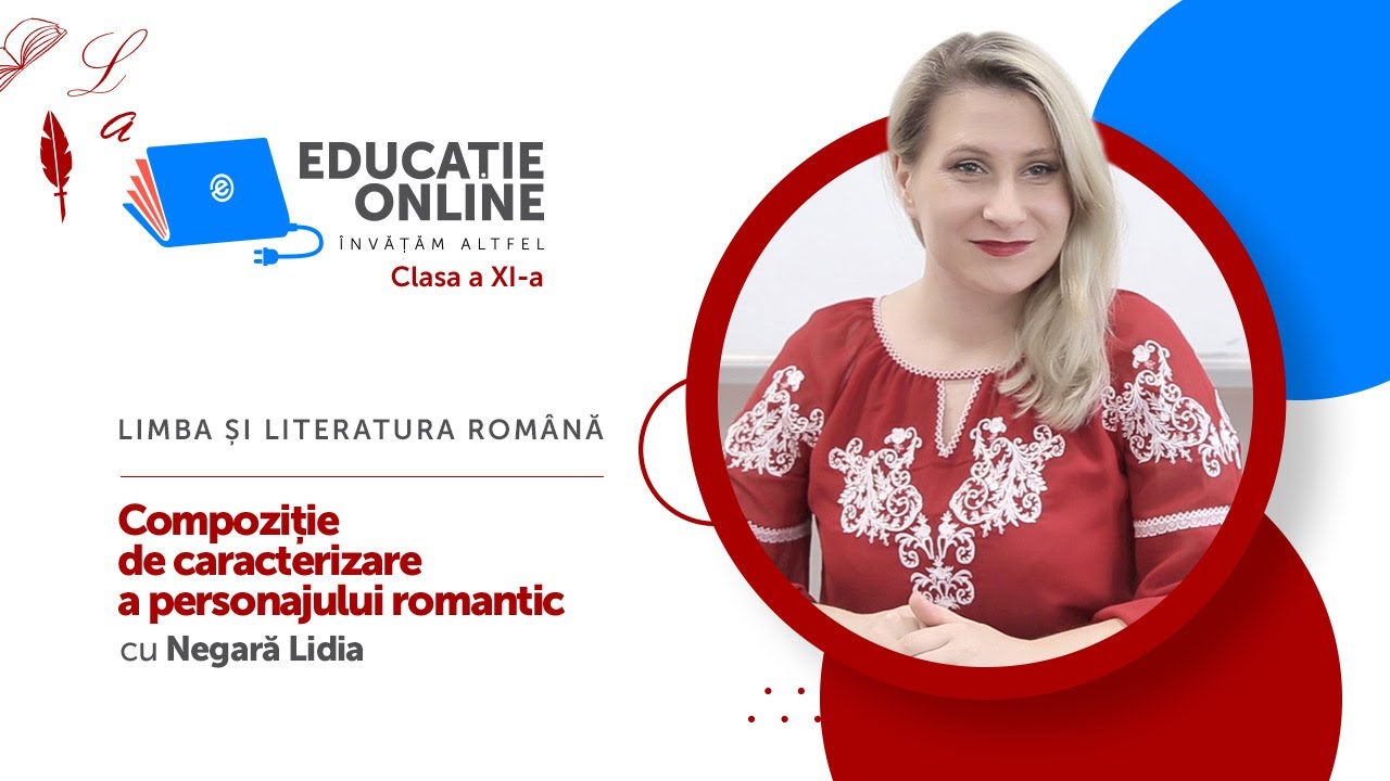 Limba și literatura română, clasa a XI-a, Compoziție de caracterizare a personajului romantic