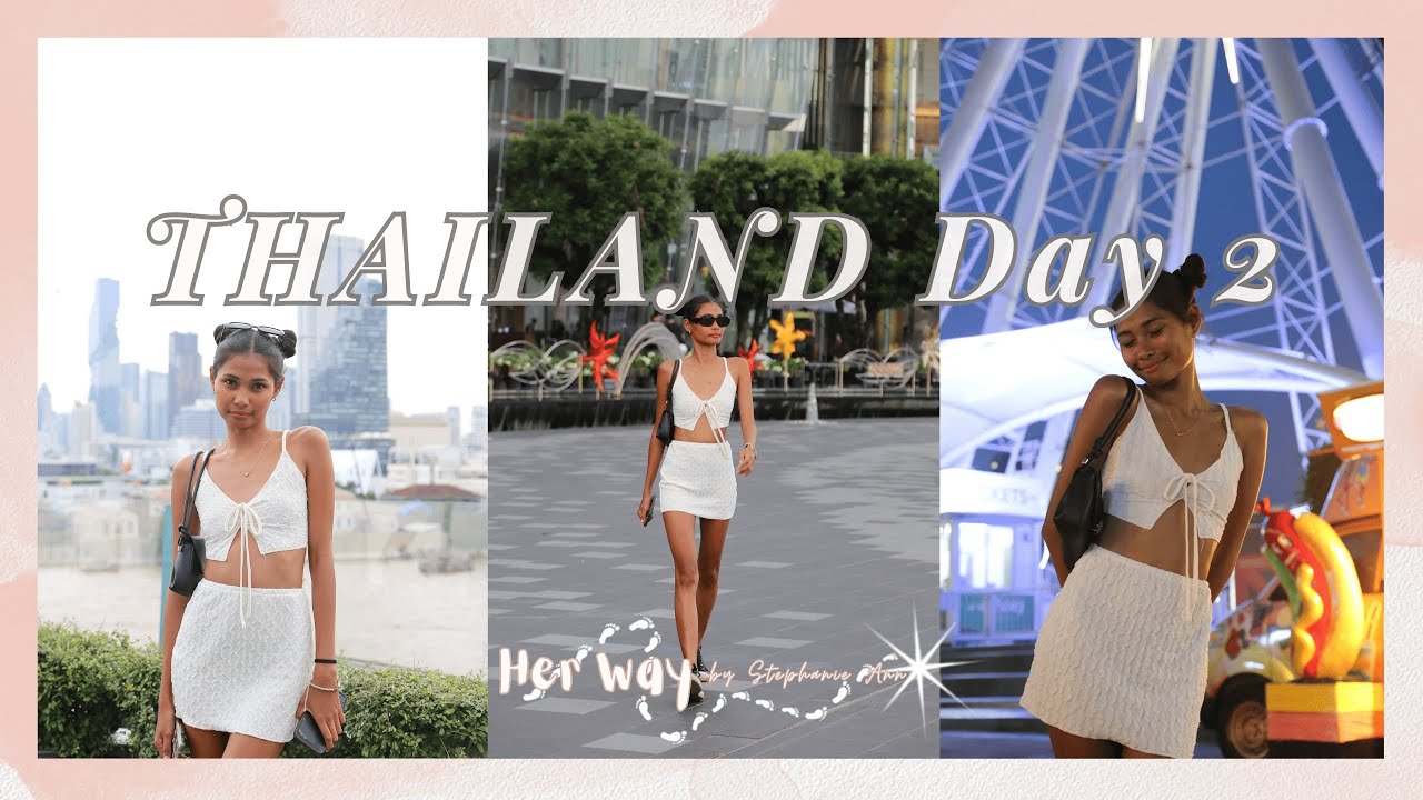 Stephanie in Thailand 2025 | Part 2/7✨