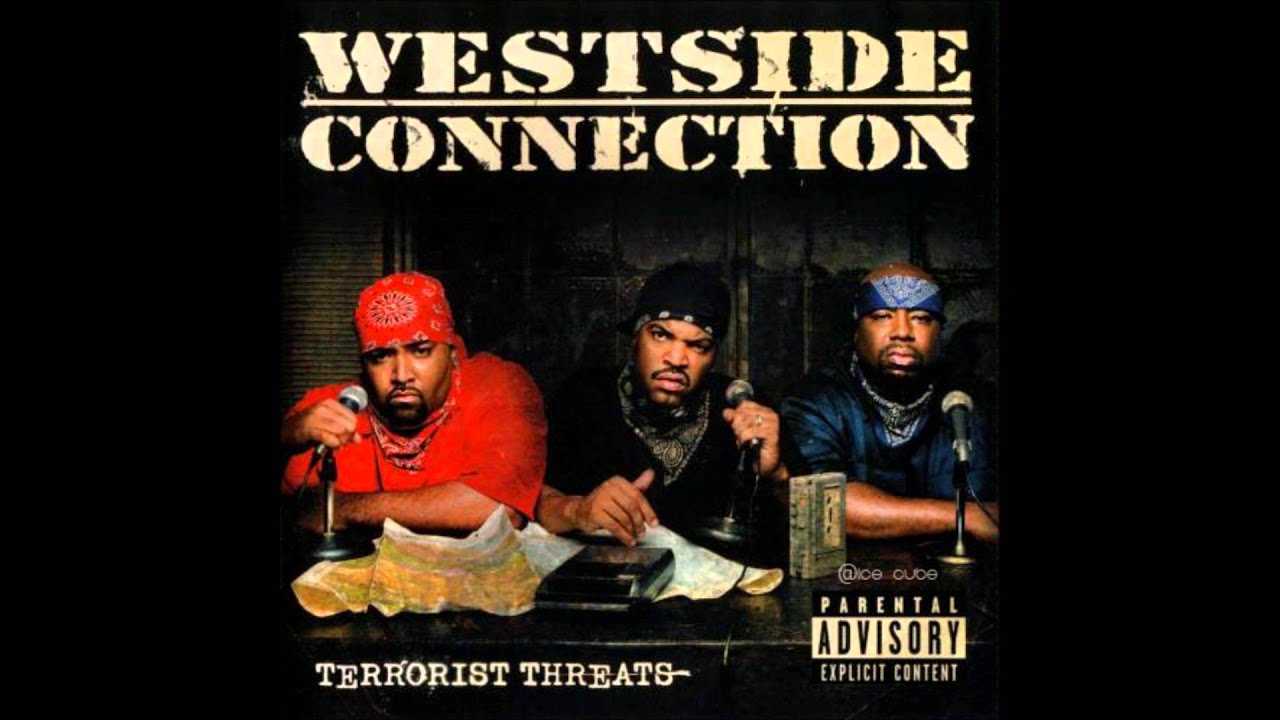 13. Westside Connection -  Terrorist Threat
