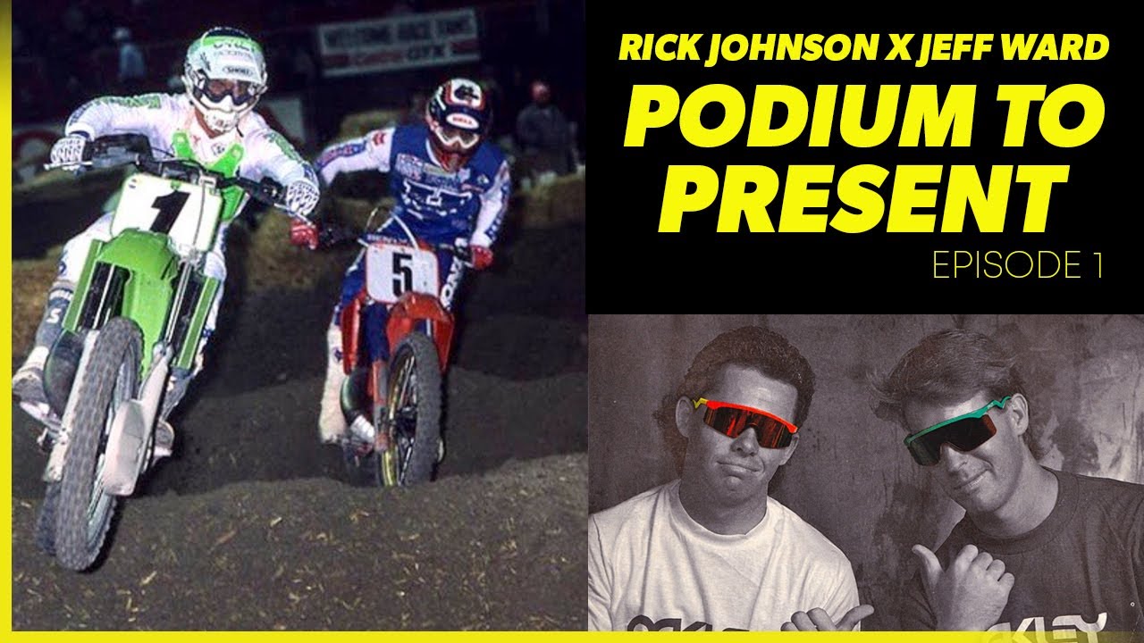 Ricky Johnson and Jeff Ward: MX LEGENDS! | Podium to Present Ep.1