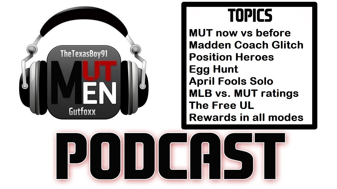 The MUT Men Madden Podcast #106 - Position Heroes, Egg Hunt, Free Ultimate Legend and more!