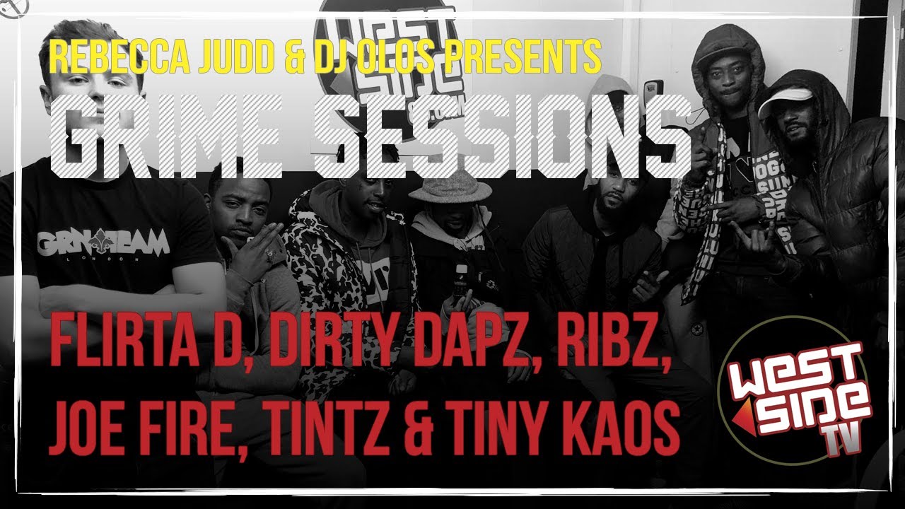 Grime Sessions - Ribz, Flirta D, Dirty Dapz, Joe Fire, Tiny Kaos, Tintz - DJ Kirby T