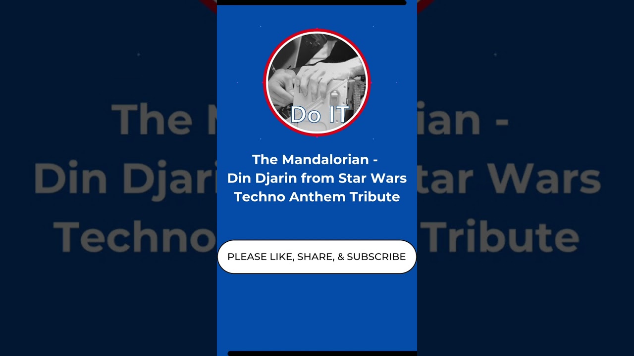 The Mandalorian - Din Djarin from Star Wars Techno Anthem