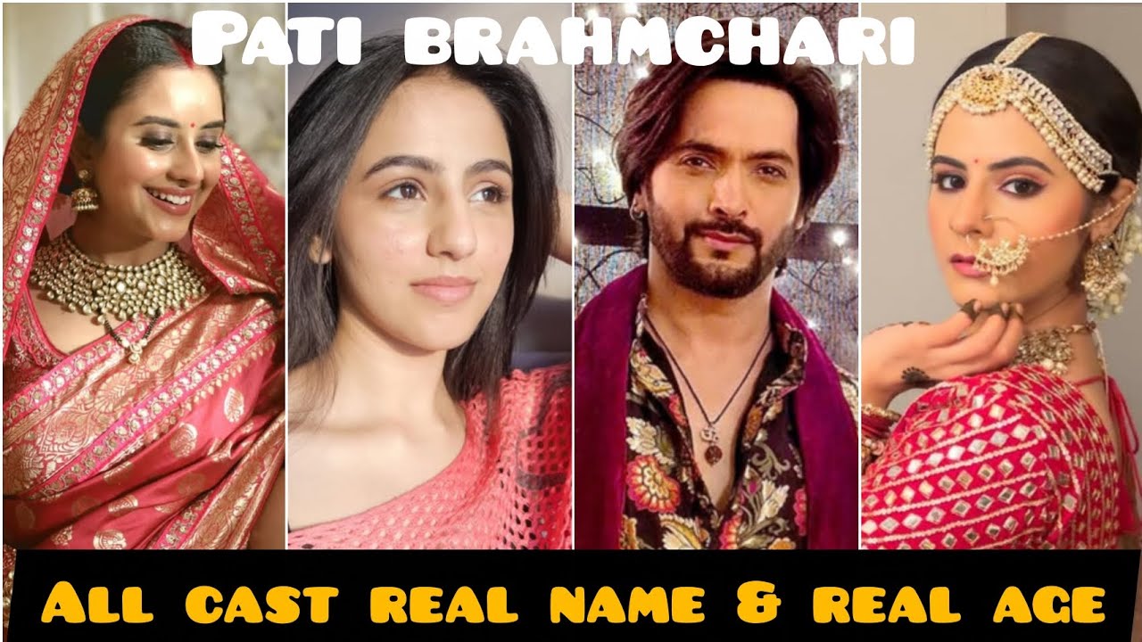 All cast reel name, real name & real age Pati brahmcharishow 
