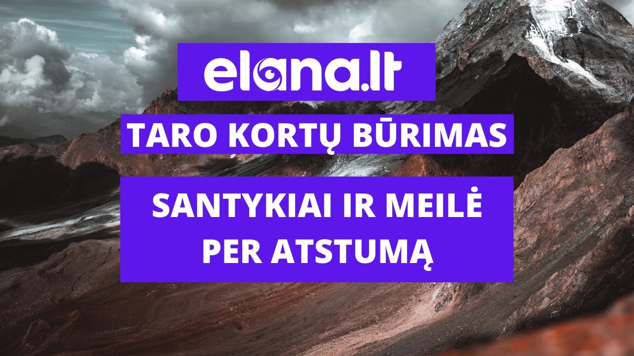 Taro būrimas Santykiai ir meilė per atstumą
