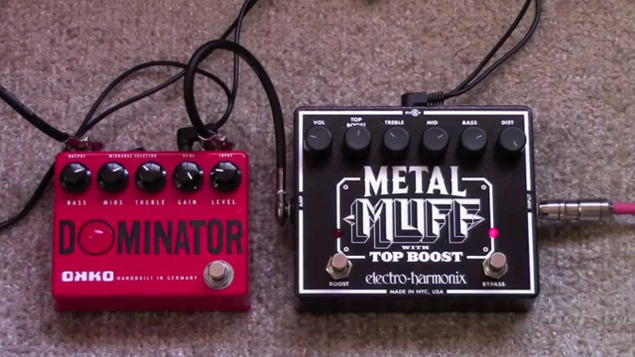 Okko Dominator Vs Electro Harmonix Metal Muff Distortion Pedal Shootout