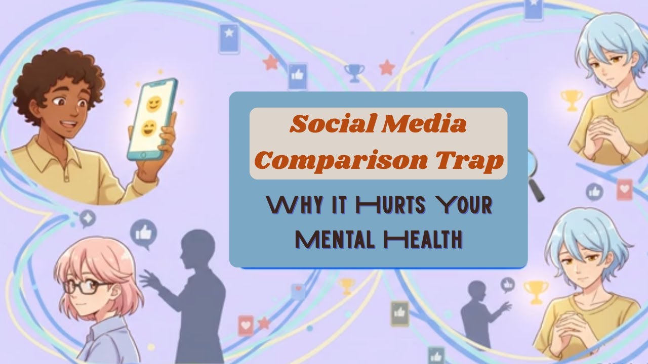 Social Media Comparison Trap | Why It Hurts Your Mental Health