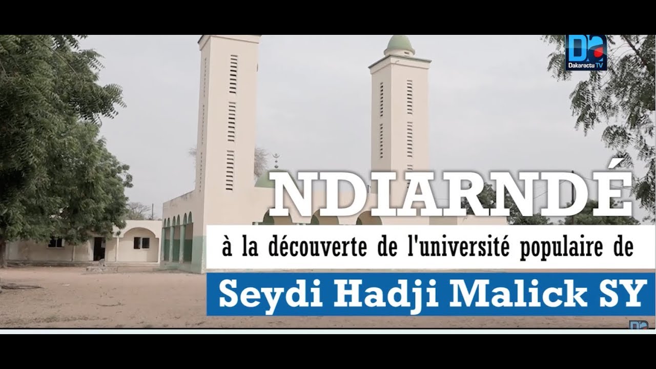 (Documentaire) Ndiarndé, à la découverte de l'université populaire de El Hadji Malick Sy