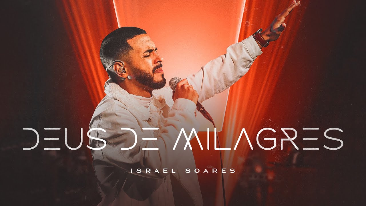 Deus de Milagres - Israel Soares ( Clipe Oficial )