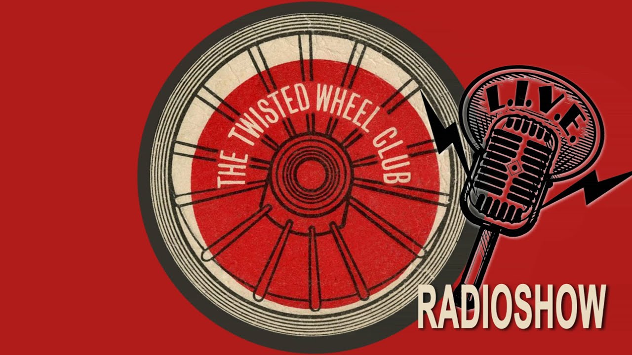 Twisted Wheel Club Radioshow 30 4 2020