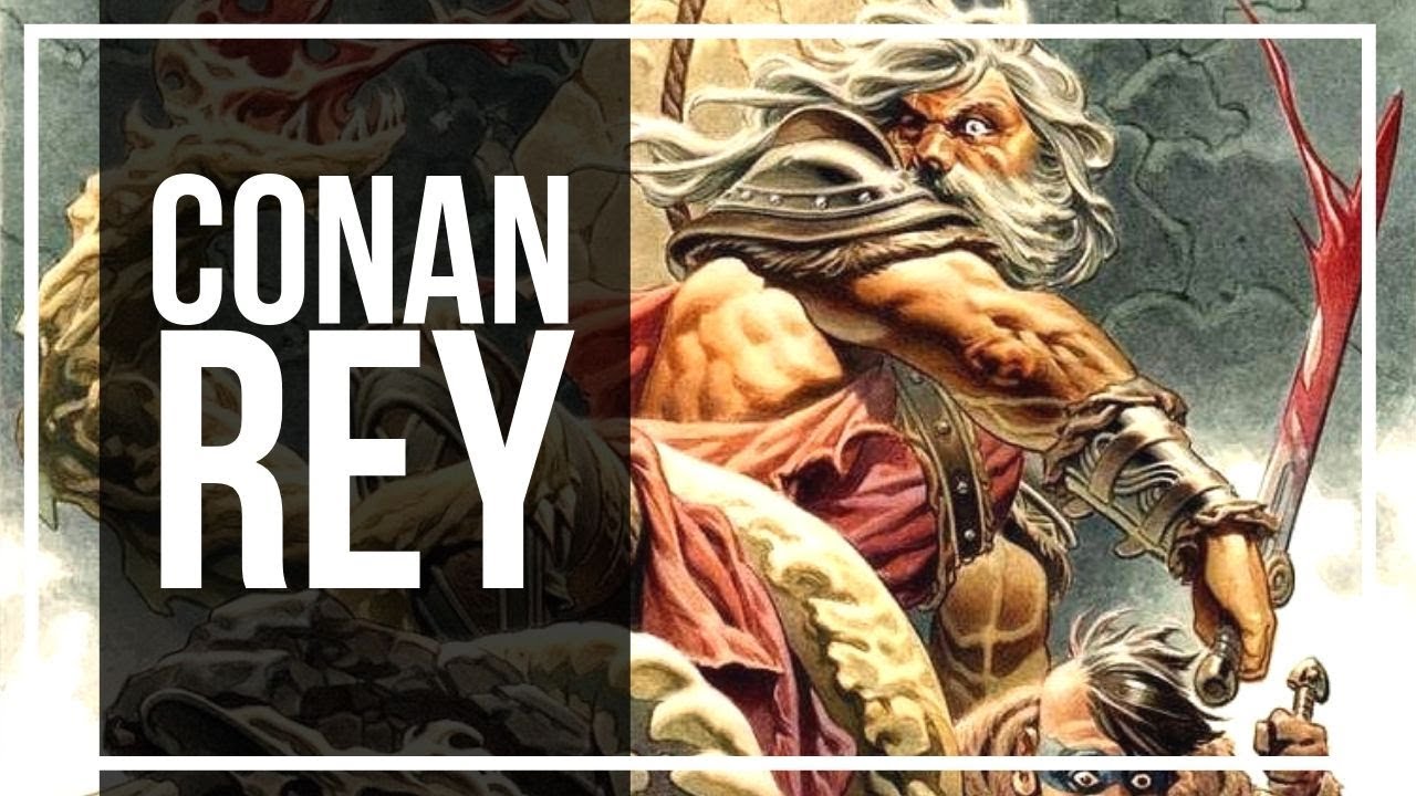 CONAN REY | El mejor tochal del Cimmerio