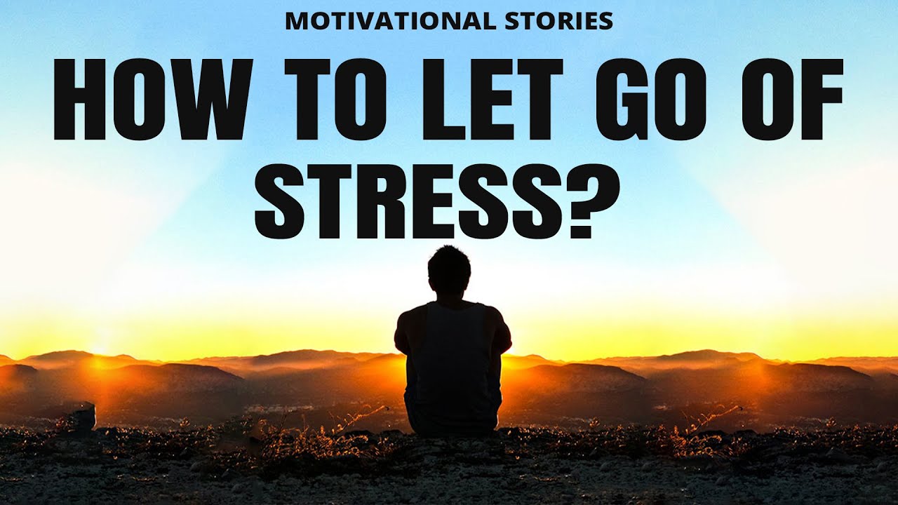 How to Let go of stress?  | Motivational Stories  | PMC English