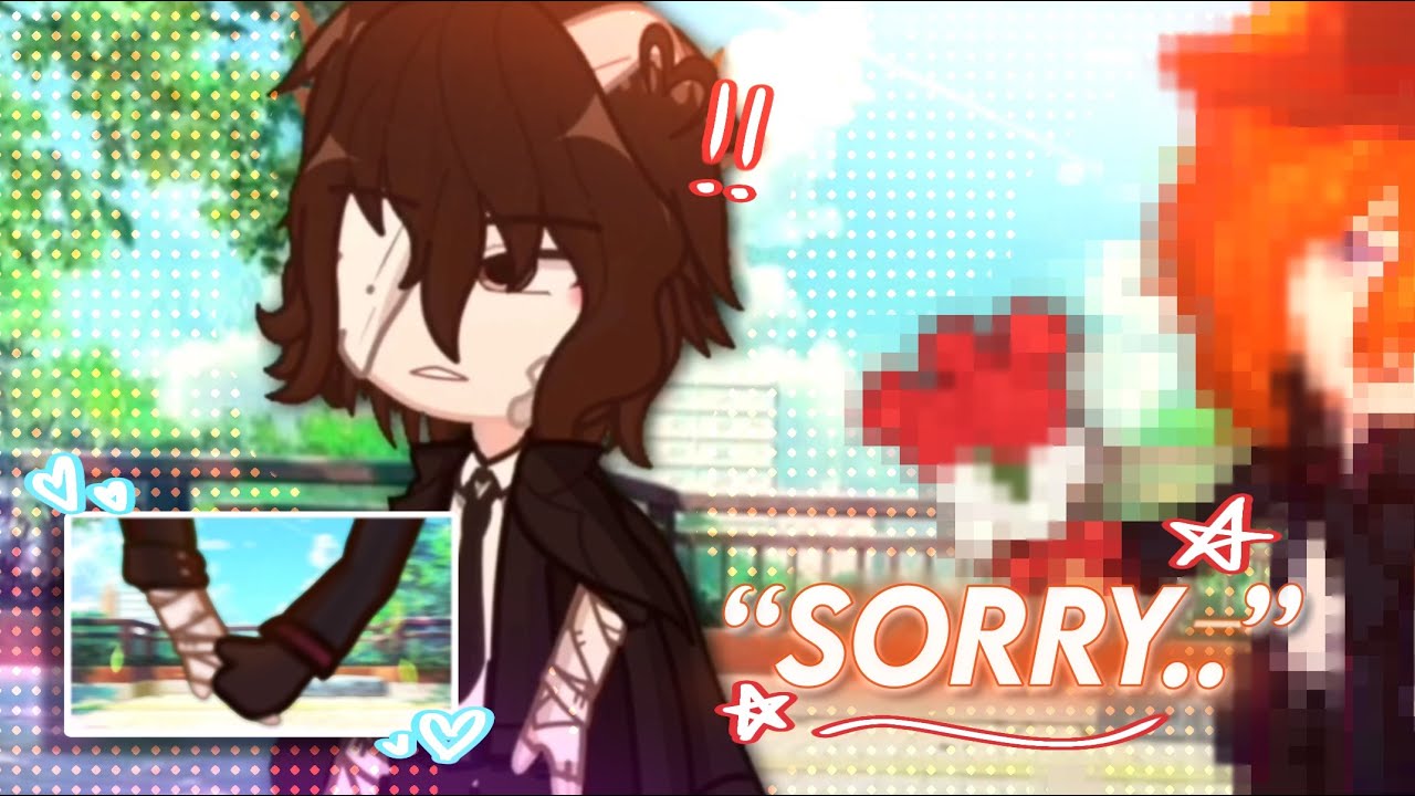 ☆ “Cause you’re the one that I like!” || chuuya’s apology || part 2 || BSD || SKK || gacha life 2  ★